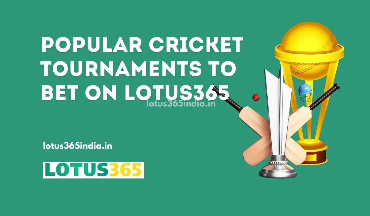 Read more about the article Popular Cricket Tournaments to Bet on Lotus365