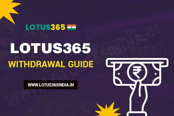 Lotus365 Withdrawal Guide