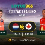 NED vs CAN Prediction: Betting Tips & Insights for Lotus365