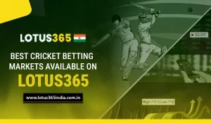 Read more about the article Best Cricket Betting Markets Available on Lotus365