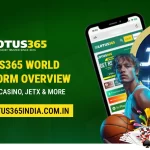 Lotus365 World Platform Overview: Sports, Casino, JetX & More